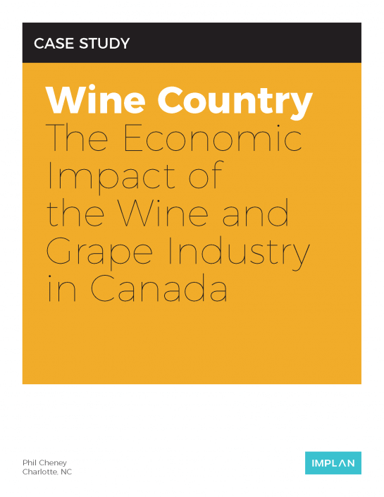 Wine Country: The Economic Impact of the Wine and Grape Industry in Canada (IMPLAN Case Study, 2017)